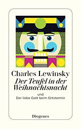 Kartonierter Einband Der Teufel in der Weihnachtsnacht von Charles Lewinsky