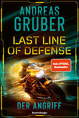 Kartonierter Einband Last Line of Defense Der Angriff von Andreas Gruber