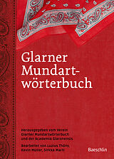 Fester Einband Glarner Mundartwörterbuch von Verein Glarner Mundartwörterbuch